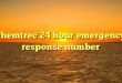 chemtrec 24 hour emergency response number