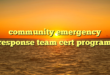 community emergency response team cert program