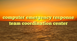 computer emergency response team coordination center