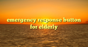 emergency response button for elderly