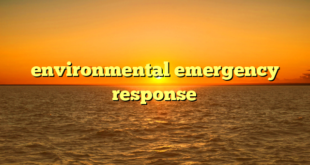 environmental emergency response