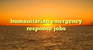 humanitarian emergency response jobs