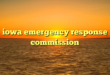 iowa emergency response commission