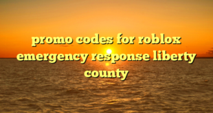 promo codes for roblox emergency response liberty county